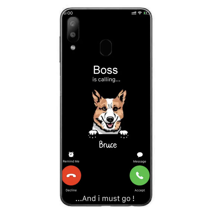 Custom Personalized Dog Phone Case - Gift Idea For Dog Lover/Mother's Day/Father's Day - Upto 5 Dogs - Boss Is Calling And I Must Go - Case For iPhone/Samsung