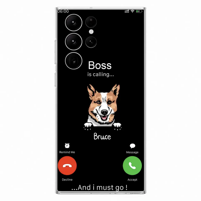 Custom Personalized Dog Phone Case - Gift Idea For Dog Lover/Mother's Day/Father's Day - Upto 5 Dogs - Boss Is Calling And I Must Go - Case For iPhone/Samsung