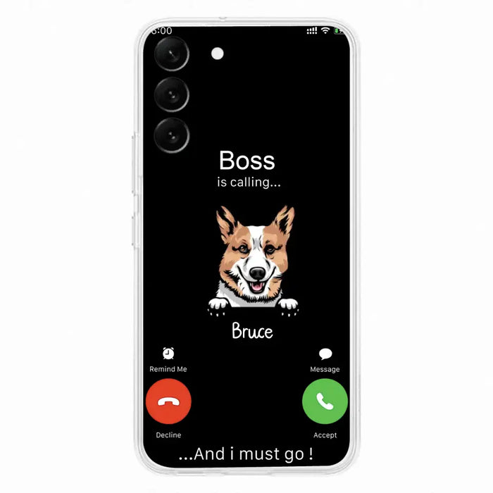 Custom Personalized Dog Phone Case - Gift Idea For Dog Lover/Mother's Day/Father's Day - Upto 5 Dogs - Boss Is Calling And I Must Go - Case For iPhone/Samsung