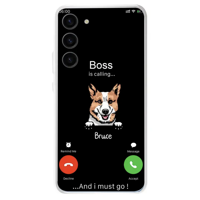 Custom Personalized Dog Phone Case - Gift Idea For Dog Lover/Mother's Day/Father's Day - Upto 5 Dogs - Boss Is Calling And I Must Go - Case For iPhone/Samsung