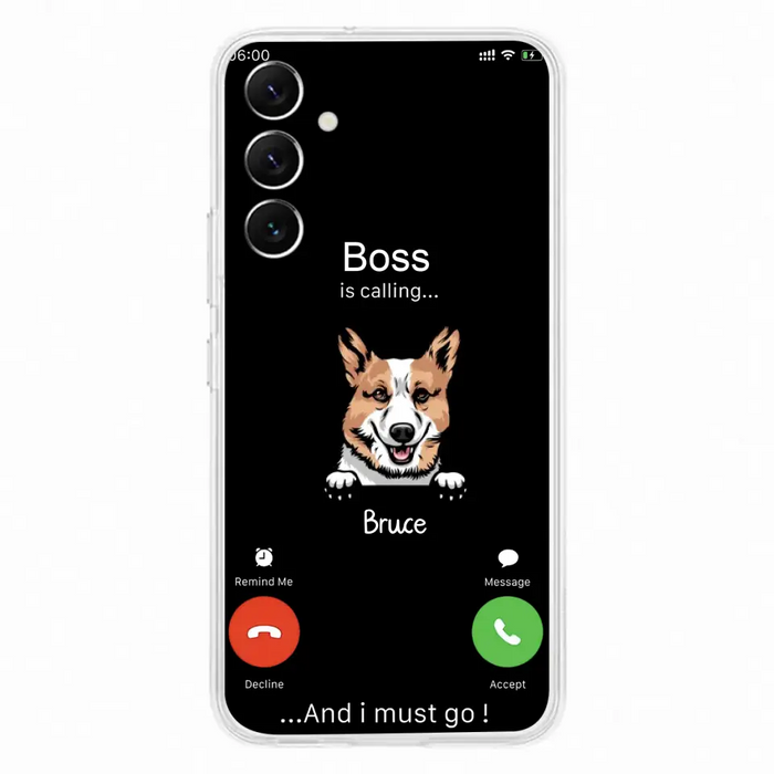 Custom Personalized Dog Phone Case - Gift Idea For Dog Lover/Mother's Day/Father's Day - Upto 5 Dogs - Boss Is Calling And I Must Go - Case For iPhone/Samsung