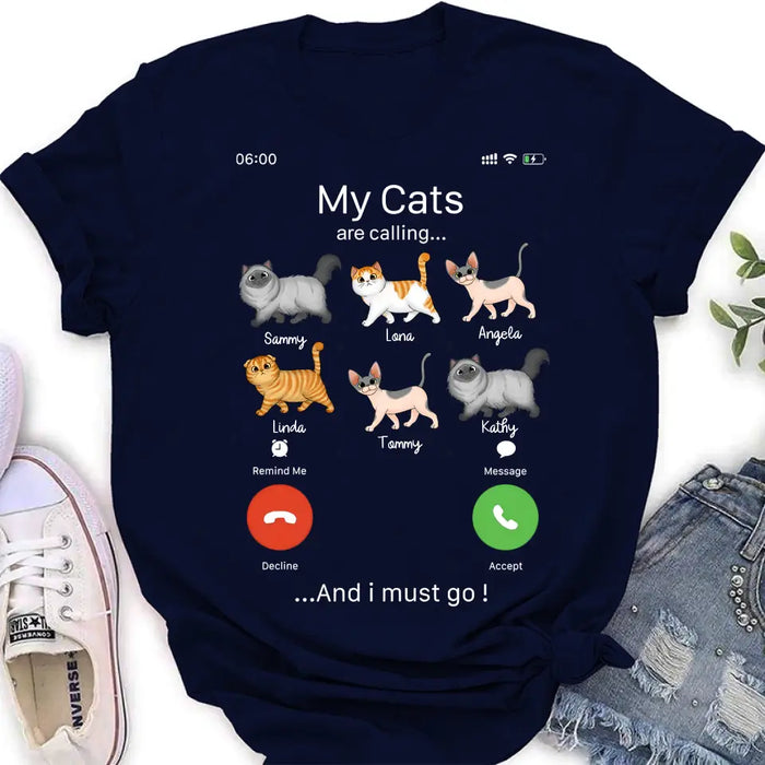 Custom Personalized Cats T-shirt/ Hoodie - Gift Idea For Cat Lover/Mother's Day/Father's Day - My Cats Are Calling And I Must Go