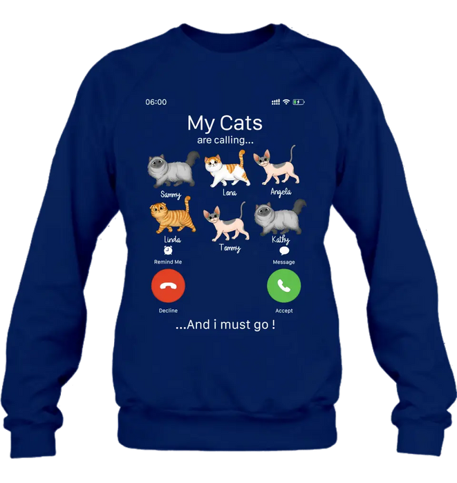 Custom Personalized Cats T-shirt/ Hoodie - Gift Idea For Cat Lover/Mother's Day/Father's Day - My Cats Are Calling And I Must Go