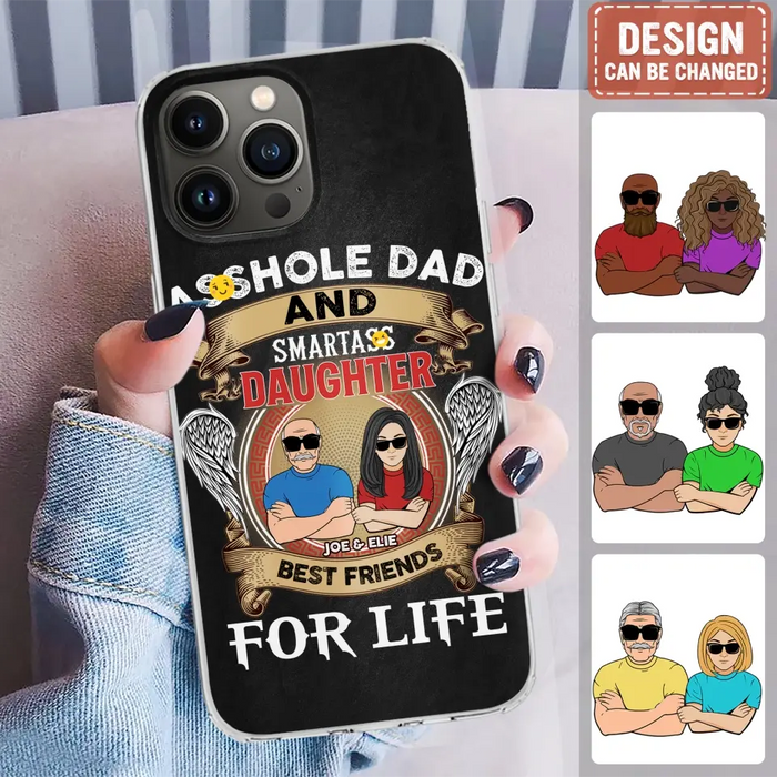 Personalized Dad/Mom And Daughter/Son Phone Case - Gift Idea For Father's Day/Mother's Day From Daughter/Son - Asshole Dad And Smartass Daughter  - Cases For Samsung/iPhone