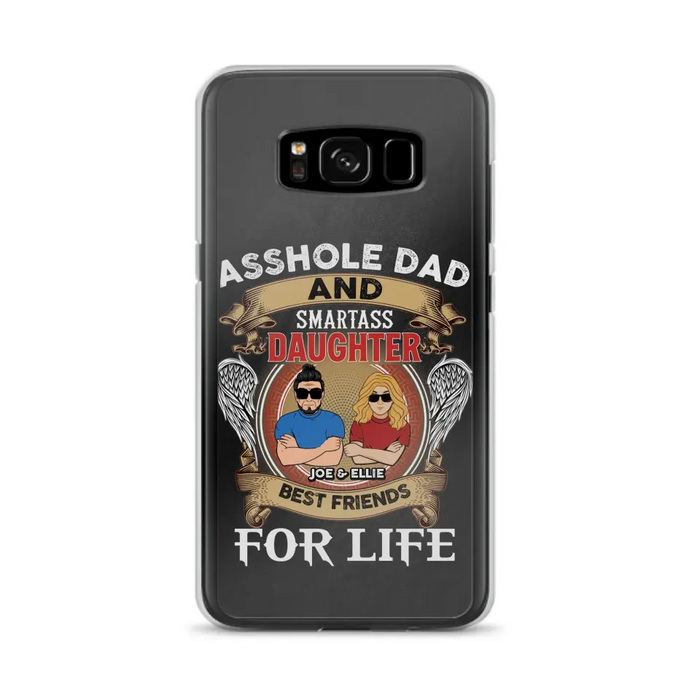 Personalized Dad/Mom And Daughter/Son Phone Case - Gift Idea For Father's Day/Mother's Day From Daughter/Son - Asshole Dad And Smartass Daughter  - Cases For Samsung/iPhone