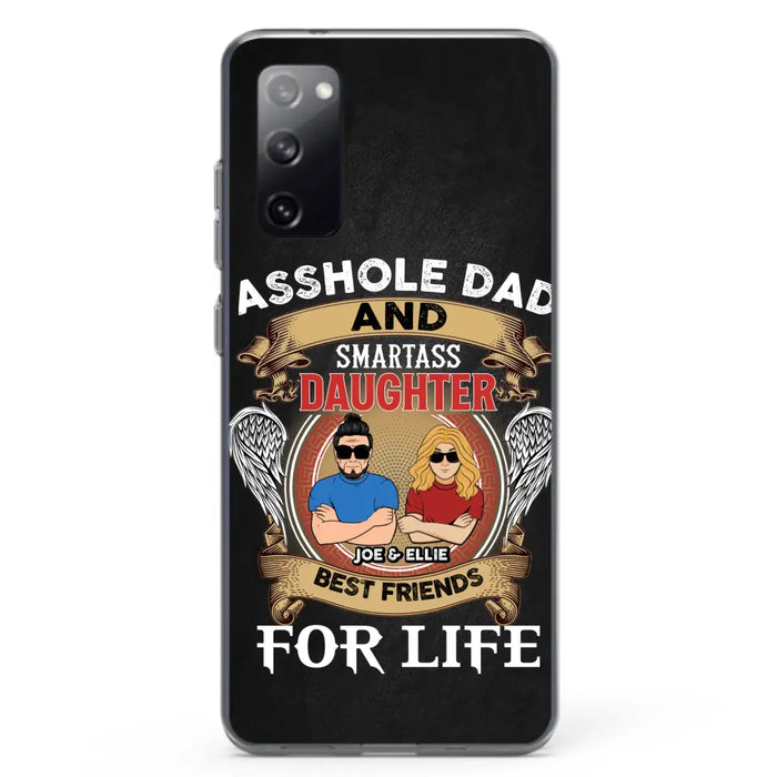 Personalized Dad/Mom And Daughter/Son Phone Case - Gift Idea For Father's Day/Mother's Day From Daughter/Son - Asshole Dad And Smartass Daughter  - Cases For Samsung/iPhone