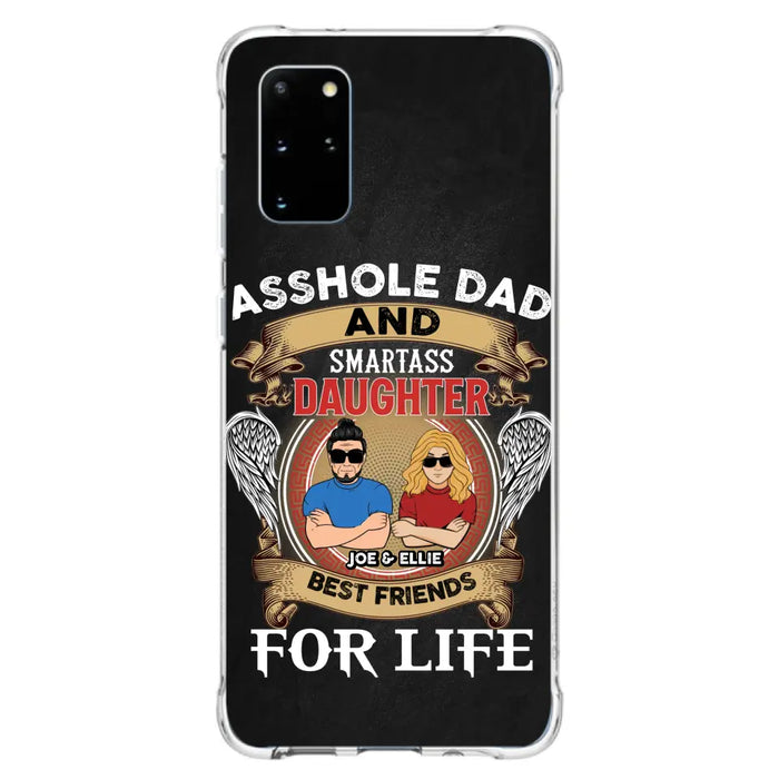 Personalized Dad/Mom And Daughter/Son Phone Case - Gift Idea For Father's Day/Mother's Day From Daughter/Son - Asshole Dad And Smartass Daughter  - Cases For Samsung/iPhone