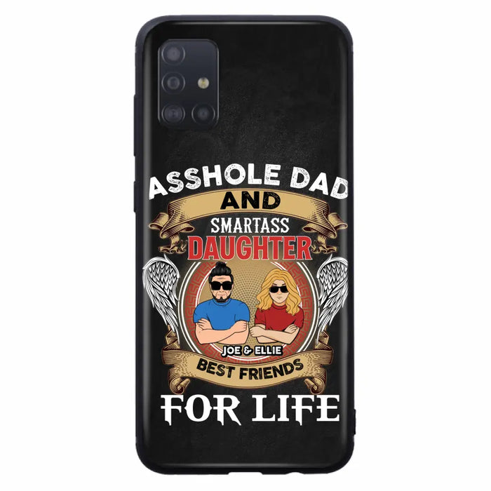 Personalized Dad/Mom And Daughter/Son Phone Case - Gift Idea For Father's Day/Mother's Day From Daughter/Son - Asshole Dad And Smartass Daughter  - Cases For Samsung/iPhone