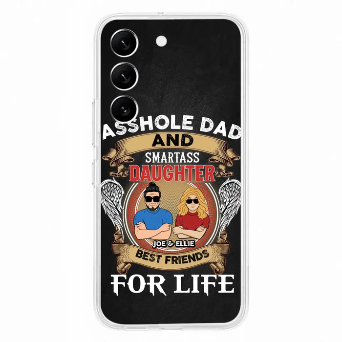 Personalized Dad/Mom And Daughter/Son Phone Case - Gift Idea For Father's Day/Mother's Day From Daughter/Son - Asshole Dad And Smartass Daughter  - Cases For Samsung/iPhone