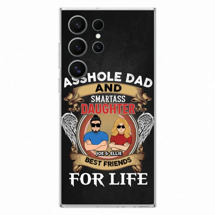 Personalized Dad/Mom And Daughter/Son Phone Case - Gift Idea For Father's Day/Mother's Day From Daughter/Son - Asshole Dad And Smartass Daughter  - Cases For Samsung/iPhone