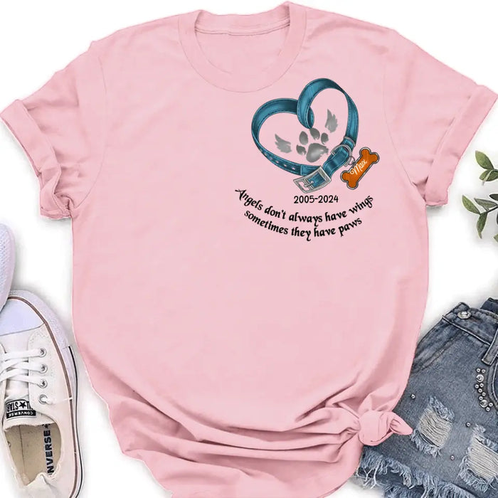 Custom Personalized Memorial Dog Collar T-shirt/ Hoodie - Gift Idea For Dog Lover/ Mother's Day/Father's Day - Angels Don't Always Have Wings Sometimes They Have Paws