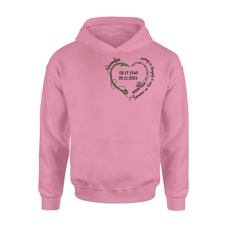 Personalized Memorial Fishing T-shirt/Hoodie - Gift Idea For Fishing Lovers - Someone We Love Is Fishing In Heaven