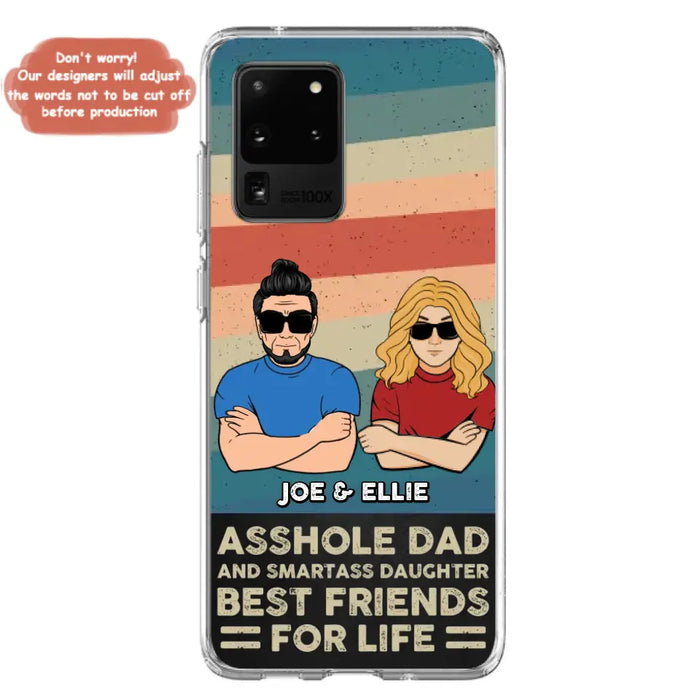 Personalized Dad/Mom And Daughter/Son Phone Case - Gift Idea For Father's Day/Mother's Day From Daughter/Son - Asshole Dad - Cases For Samsung/iPhone