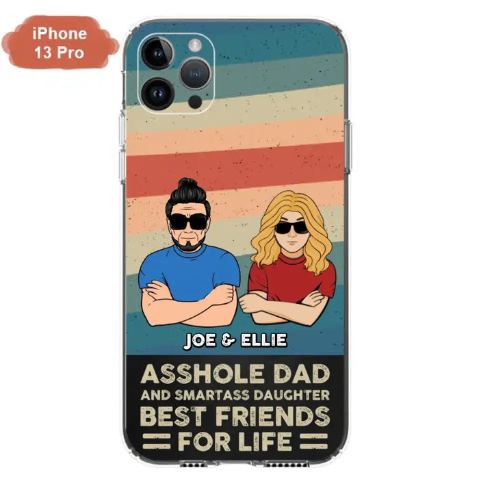 Personalized Dad/Mom And Daughter/Son Phone Case - Gift Idea For Father's Day/Mother's Day From Daughter/Son - Asshole Dad - Cases For Samsung/iPhone