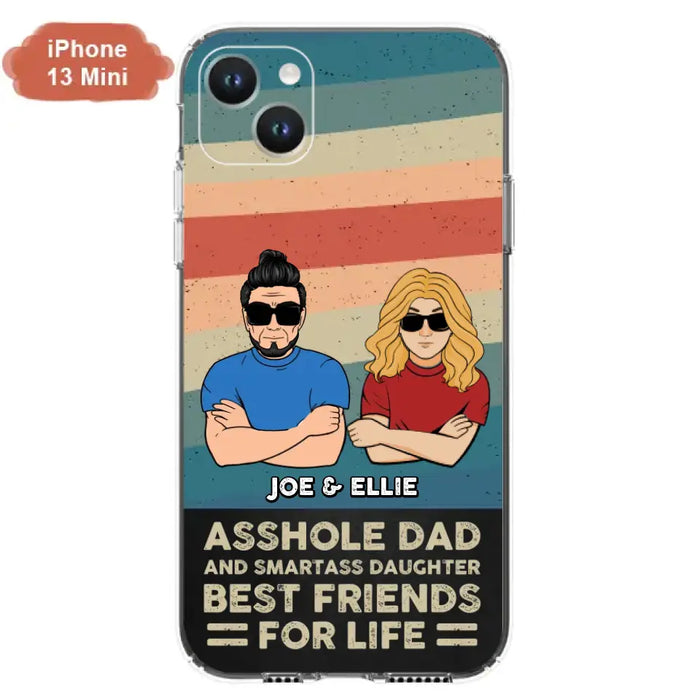 Personalized Dad/Mom And Daughter/Son Phone Case - Gift Idea For Father's Day/Mother's Day From Daughter/Son - Asshole Dad - Cases For Samsung/iPhone