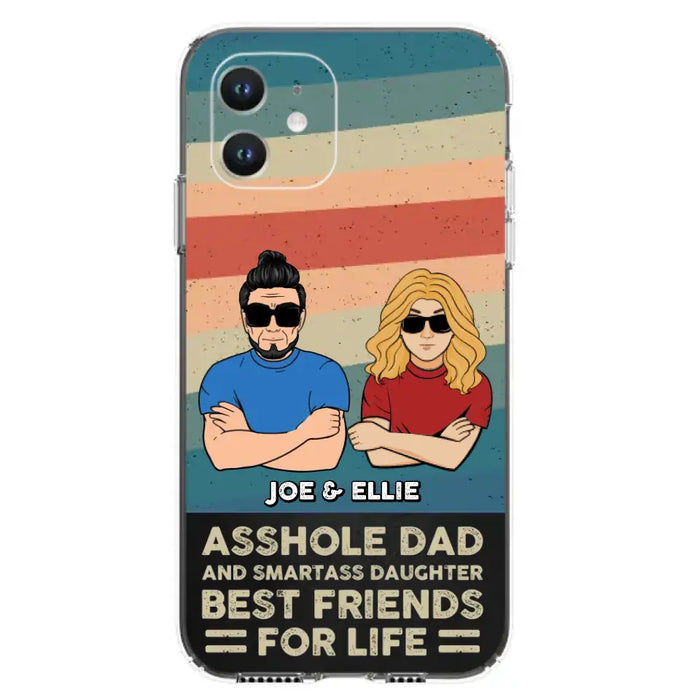 Personalized Dad/Mom And Daughter/Son Phone Case - Gift Idea For Father's Day/Mother's Day From Daughter/Son - Asshole Dad - Cases For Samsung/iPhone