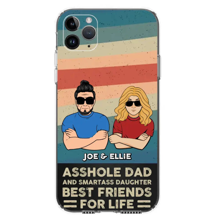 Personalized Dad/Mom And Daughter/Son Phone Case - Gift Idea For Father's Day/Mother's Day From Daughter/Son - Asshole Dad - Cases For Samsung/iPhone