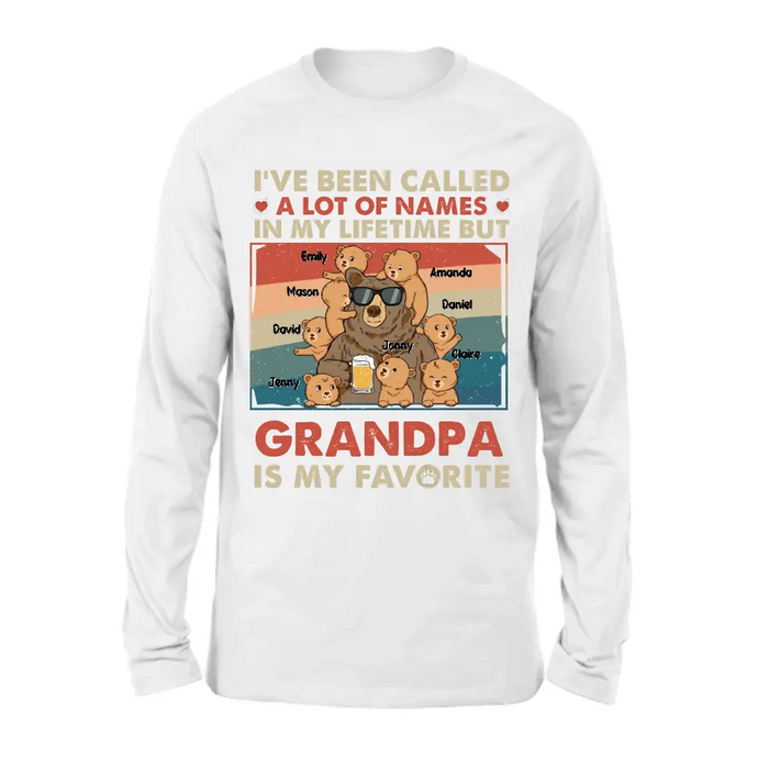 Custom Personalized Bear Shirt/Hoodie - Up to 8 Kids - Father's Day Gift Idea for Grandpa/Dad - I've Been Called A Lot Of Names In My Lifetime