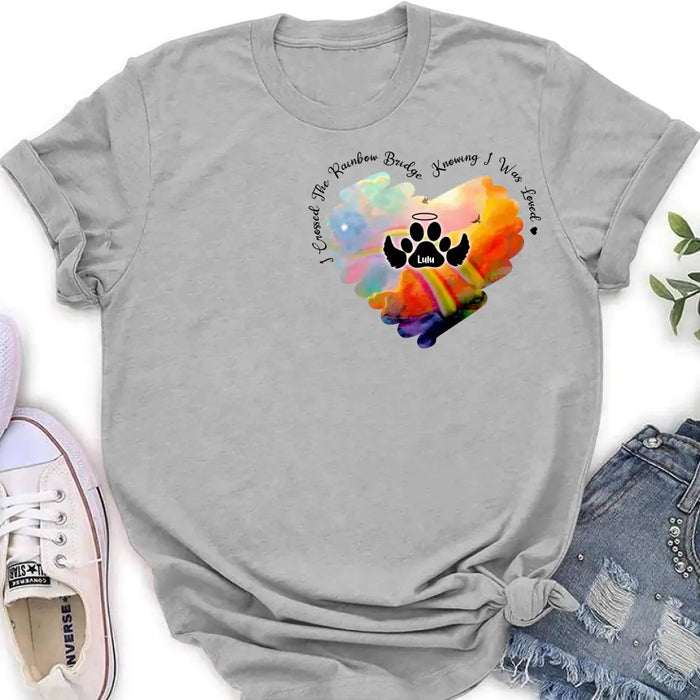 Custom Personalized Memorial Rainbow Dog Shirt/Hoodie - Memorial Gift Idea For Dog Owners - I Crossed The Rainbow Bridge Knowing I Was Loved