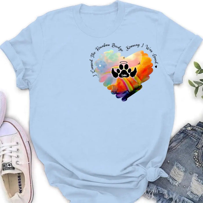 Custom Personalized Memorial Rainbow Dog Shirt/Hoodie - Memorial Gift Idea For Dog Owners - I Crossed The Rainbow Bridge Knowing I Was Loved