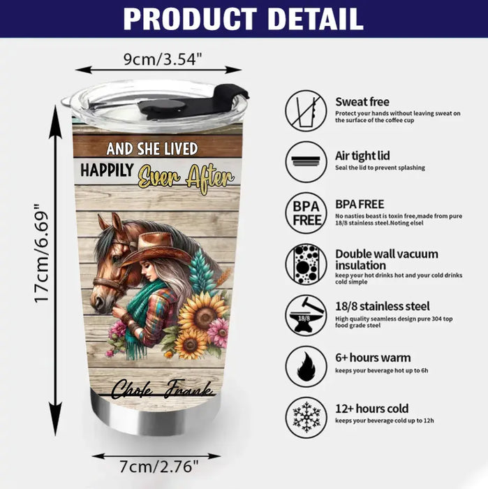 Custom Personalized Horse Girl Tumbler - Gift Idea For Horse Lover/Friends - And She Lived Happily Ever After