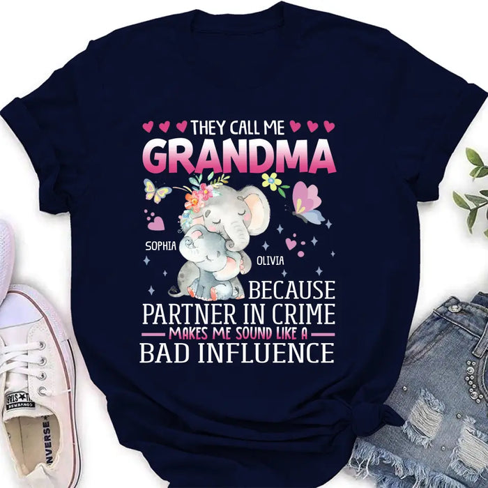 Personalized Grandma Shirt/ Hoodie - Best Gift Idea For Mother's Day/Grandma - They Call Me Grandma Because Partner In Crime Makes Me Sound Like A Bad Influence