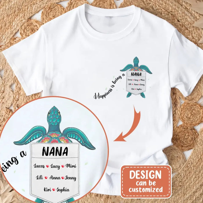 Custom Personalized Nana Turtle Shirt/ Hoodie - Mother's Day Gift Idea For Grandma/ Mom - Upto 10 Kids - Happiness Is Being A Nana