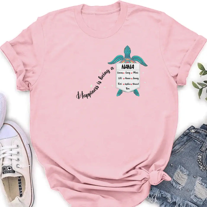 Custom Personalized Nana Turtle Shirt/ Hoodie - Mother's Day Gift Idea For Grandma/ Mom - Upto 10 Kids - Happiness Is Being A Nana