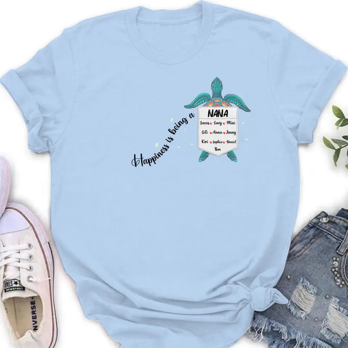 Custom Personalized Nana Turtle Shirt/ Hoodie - Mother's Day Gift Idea For Grandma/ Mom - Upto 10 Kids - Happiness Is Being A Nana