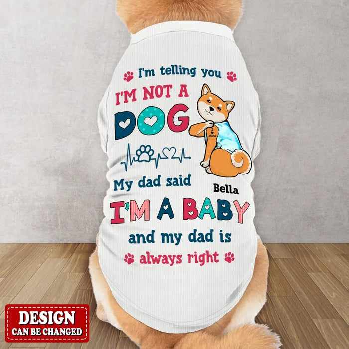 Custom Personalized Dog AOP Big Dog's Tank Top - Gift Idea For Your Dog - I'm Telling You I'm Not A Dog I'm A Baby