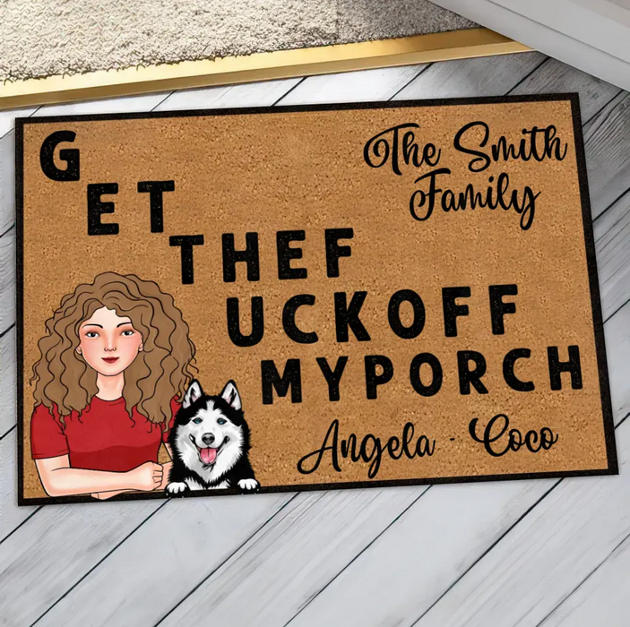 Custom Personalized Pet Doormat - Gift Idea For Mother's Day/Father's Day/Pet Lovers - Adult/ Couple With Up to 3 Cats/ Dogs - G ET THEF UCKOFF MY PORCH