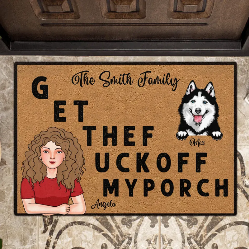 Personalized Pet Doormat - Gift Idea For Pet Lovers - Adult/Couple With Up to 3 Cats/Dogs - G ET THEF UCKOFF MY PORCH