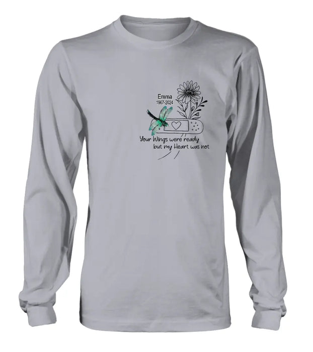Personalized Memorial Dragonfly Unisex T-shirt/Long Sleeve/Sweatshirt/Hoodie - Memorial Gift Idea - Your Wings Were Ready But My Heart Was Not
