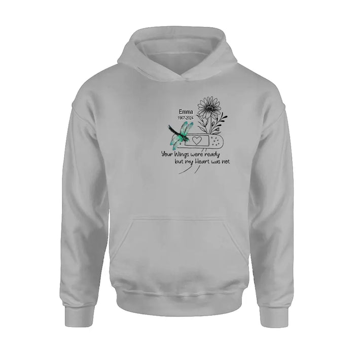 Custom Personalized Memorial Dragonfly Unisex T-shirt/ Long Sleeve/ Sweatshirt/ Hoodie - Memorial Gift Idea - Your Wings Were Ready But My Heart Was Not