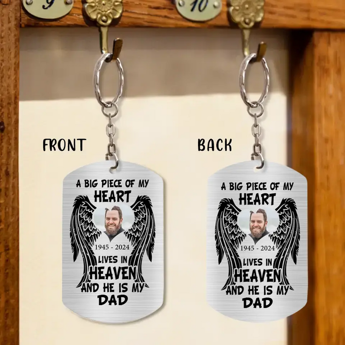 Custom Personalized Memorial Dad/Mom Aluminum Keychain - Memorial Gift Idea For Family - A Big Piece Of My Heart Lives In Heaven And He Is My Dad