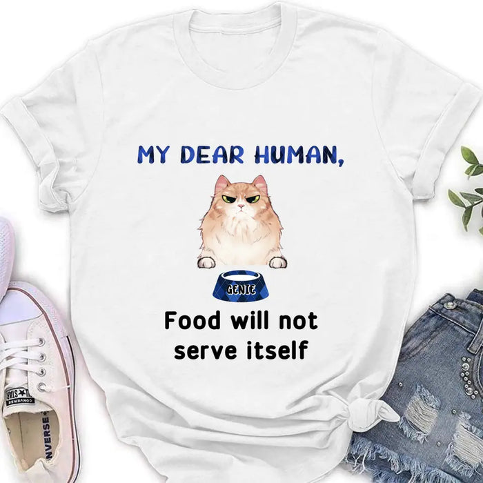 Custom Personalized Cat T-shirt/ Hoodie - Upto 6 Cats - Gift Idea For Cat Lover/Mother's Day/Father's Day - My Dear Human Food Will Not Serve Ittself