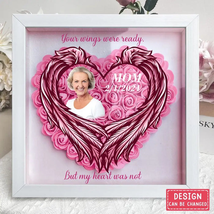 Custom Personalized Memorial Flower Shadow Box - Memorial Gift Idea for Mother's Day - Upload Photo - The Moment Your Heart Stopped Mine Changed Forever