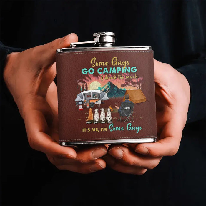 Custom Personalized Camping Leather Flask - Gift Idea For Father's Day/ Camping Lovers - Some Gúy Go Camping & Drink Too much It's Me I'm Some Guys