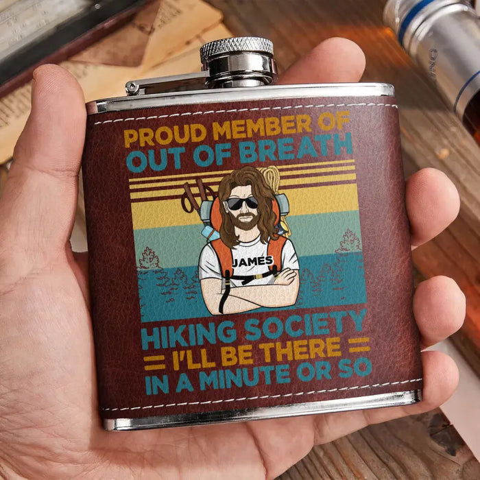 Custom Personalized Hiking Leather Flask - Gift Idea For Hiking Lover/Father's Day/Mother's Day - Proud Member Of Out Of Breath Hiking Society I'll Be There In A Minute Or So