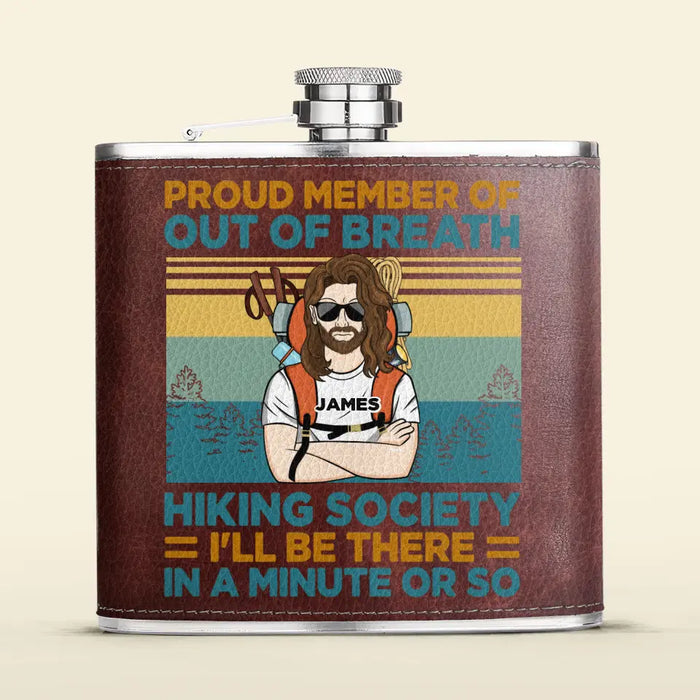 Personalized Hiking Leather Flask - Gift Idea For Hiking Lover/Father's Day/Mother's Day - Proud Member Of Out Of Breath Hiking Society I'll Be There In A Minute Or So