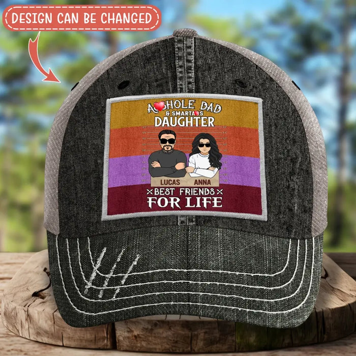Custom Personalized Dad/Mom Baseball Cap - Mother's Day/Father's Day Gift Idea - Asshole Dad & Smartass Daughter Best Friends For Life