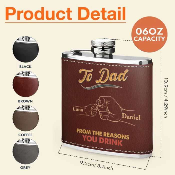 Custom Personalized To Dad Leather Flask - Upto 8 Kids -  Gift Idea For Dad/Father's Day - To Dad From The Reasons You Drink