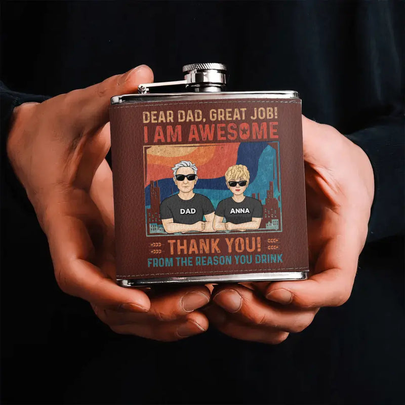 Personalized Dear Dad Leather Flask - Father's Day Gift Idea - Dad With Up to 5 Children - Great Job We're Awesome Thank You From Reasons You Drink
