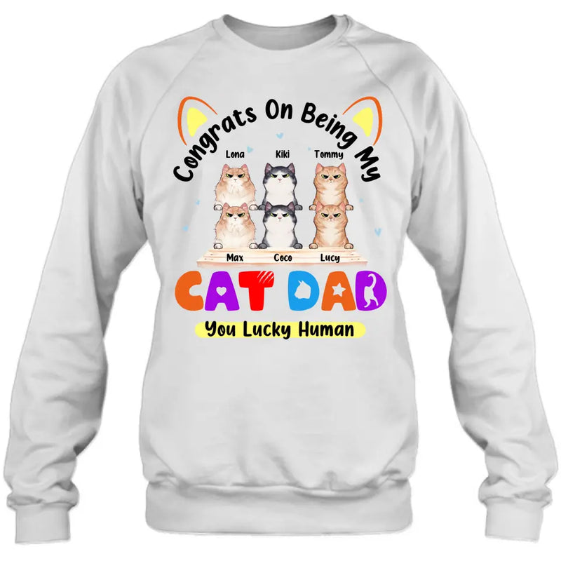 Personalized Cat T-shirt/Hoodie - Up to 6 Cats - Gift Idea For Cat Lover/Mother's Day/Father's Day - Congrats On Being My Cat Dad