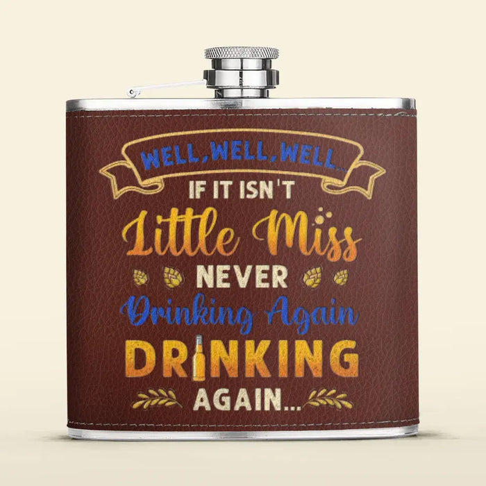 Custom Personalized Camping Leather Flask - Gift Idea For Camping Lovers - If It Isn't Miss Never Drinking Again Drinking Again