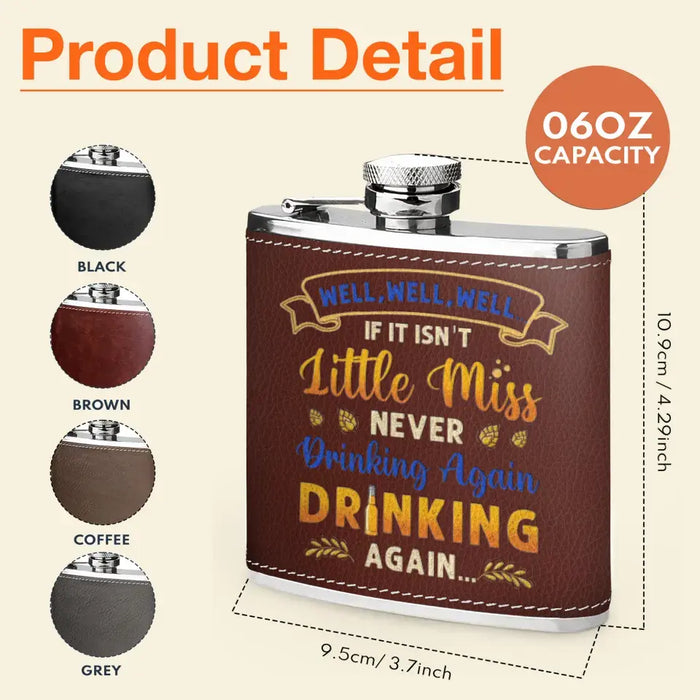 Custom Personalized Camping Leather Flask - Gift Idea For Camping Lovers - If It Isn't Miss Never Drinking Again Drinking Again