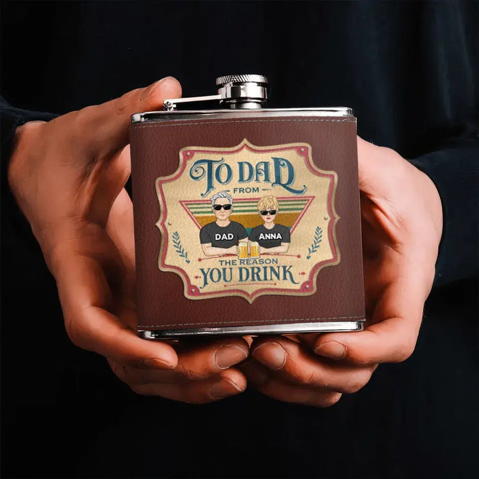 Custom Personalized Dear Dad Leather Flask - Father's Day Gift Idea - Dad With Up to 4 Children - To Dad From The Reason You Drink