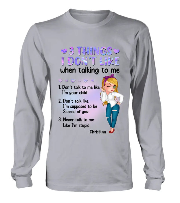 Personalized Girl Shirt/Hoodie - Gift Idea For Girl/Birthday - 3 Things I Don't Like When Talking To Me