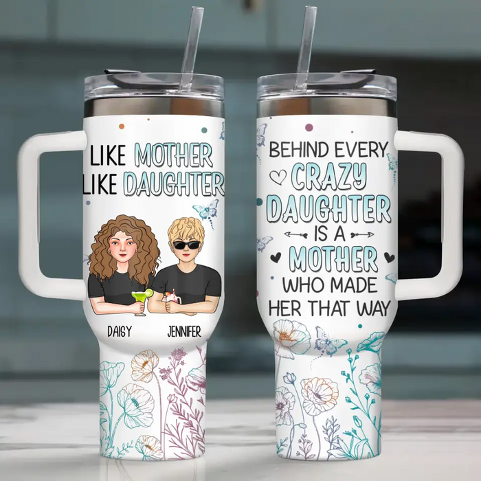 Custom Personalized Mom Tumbler - Mother's Day Gift Idea - Like Mother Like Daughter