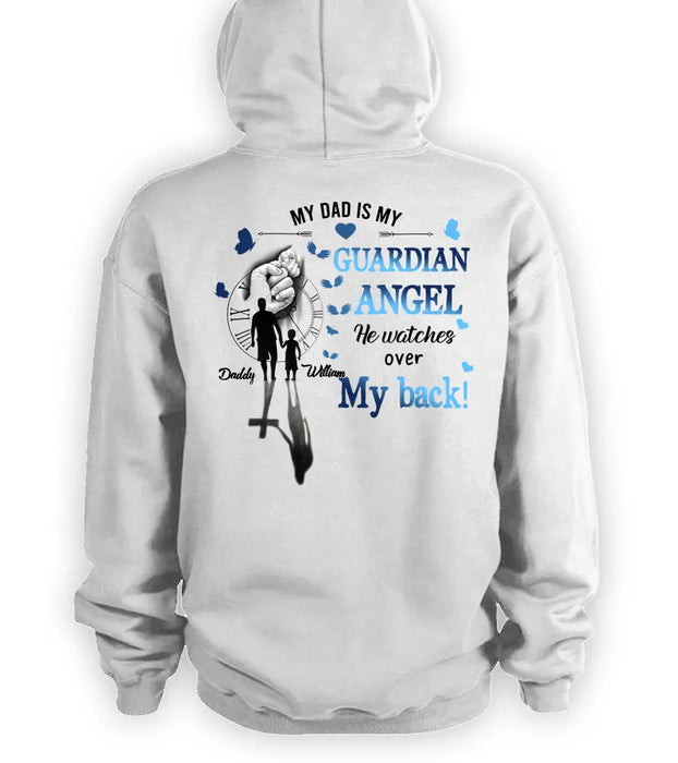 Custom Personalized Dad Shirt/ Hoodie - Memorial Gift Idea for Father's Day - My Dad Is My Guardian Angel He Watches Over My Back